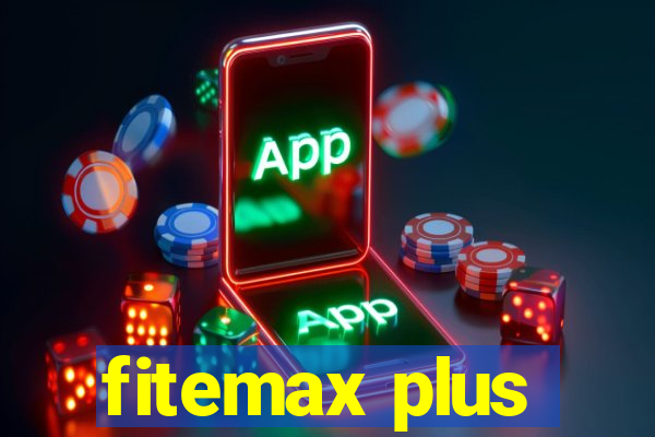 fitemax plus